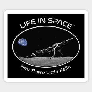 Life in Space: Hey There Little Fella Sticker